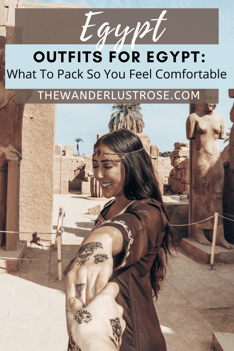 Outfits For Egypt - What to Pack! - The Wanderlust Rose